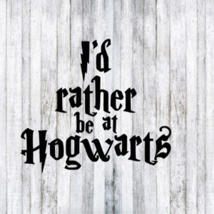 Harry Potter " I'd Rather Be At Hogwarts" Decal